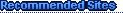 Recommended Sites